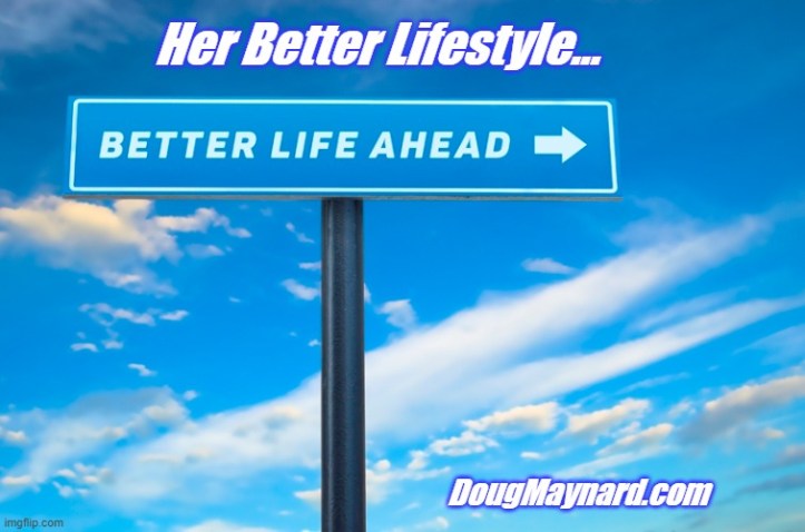 her better lifestyle
